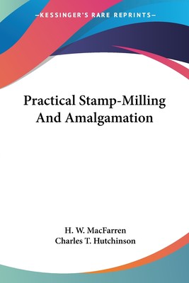 【预售按需印刷】Practical Stamp-Milling And Amalgamation