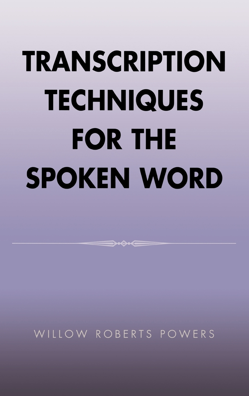 【预售按需印刷】Transcription Techniques for the Spoken Word