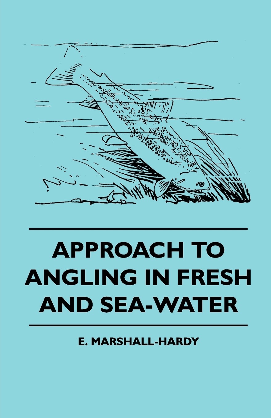 【预售 按需印刷】approach to angling in fresh and sea-water