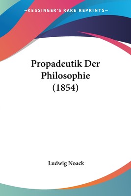 预售 按需印刷 Propadeutik Der Philosophie (1854)德语ger