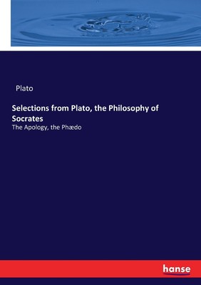 预售 按需印刷 Selections from Plato  the Philosophy of Socrates