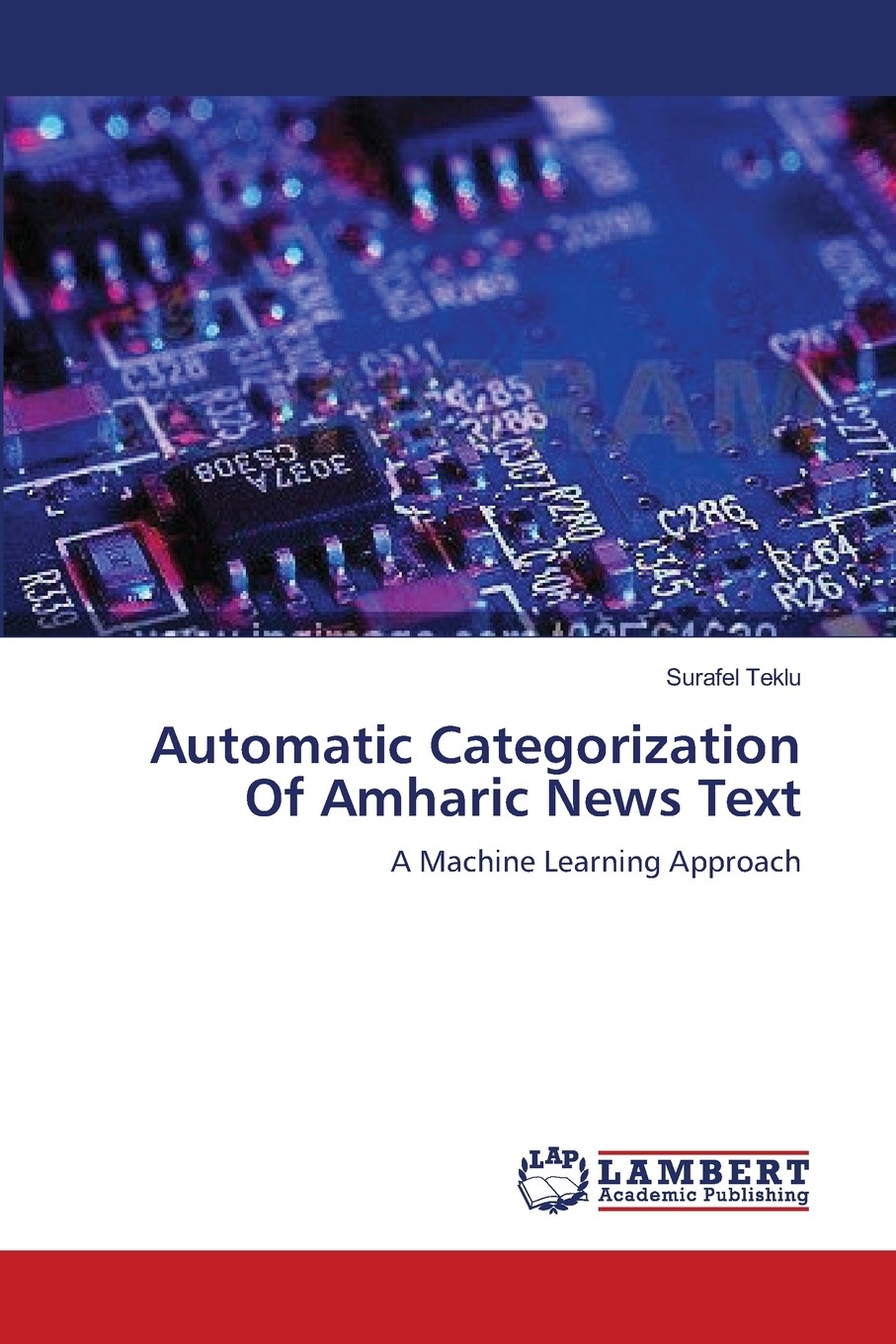 【预售 按需印刷】automatic categorization of amharic news text