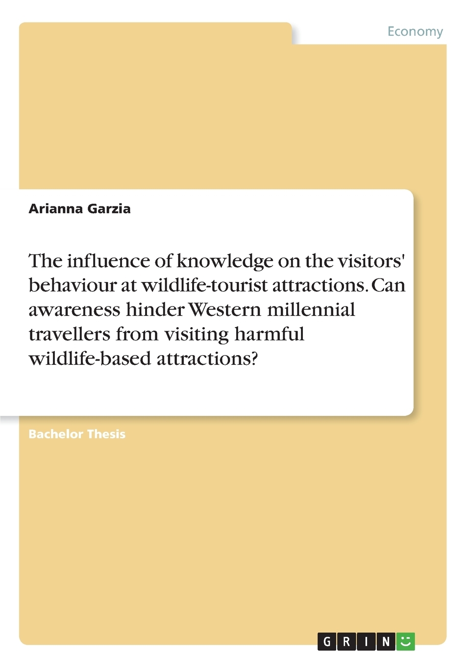 预售 按需印刷 The influence of knowledge on the visitors  behaviour at wildlife-tourist attractions. Can awareness 书籍/杂志/报纸 原版其它 原图主图