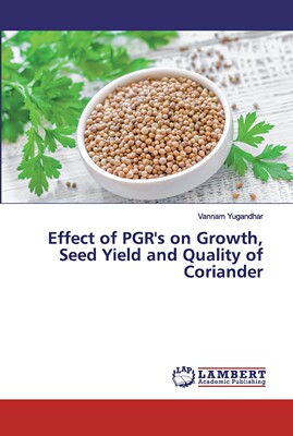 【预售 按需印刷】Effect of PGR s on Growth  Seed Yield and Quality of Coriander