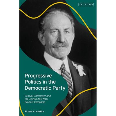 预售 Progressive Politics in the Democratic Party英文原版 Bloomsbury
