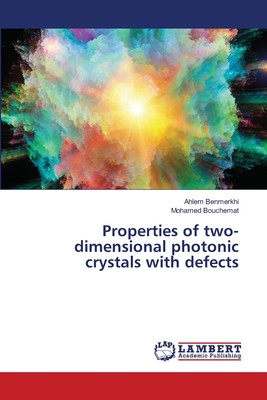 【预售 按需印刷】Properties of two-dimensional photonic crystals with defects
