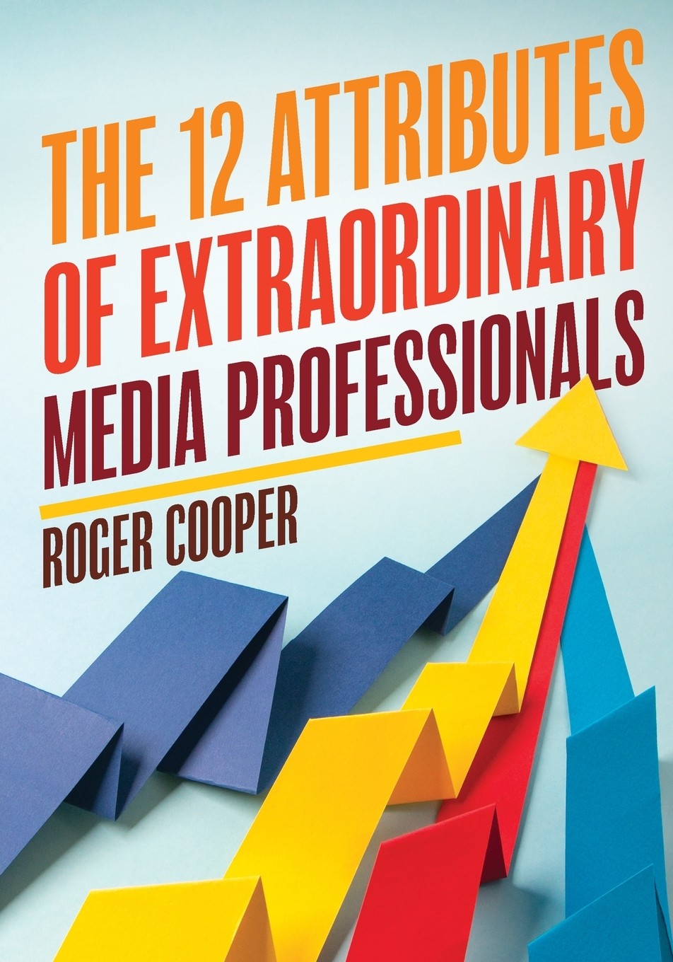 【预售 按需印刷】the 12 attributes of extraordinary media