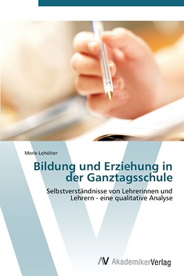 预售 按需印刷Bildung und Erziehung in der Ganztagsschule德语ger