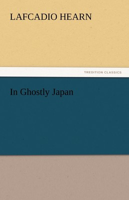 【预售 按需印刷】In Ghostly Japan