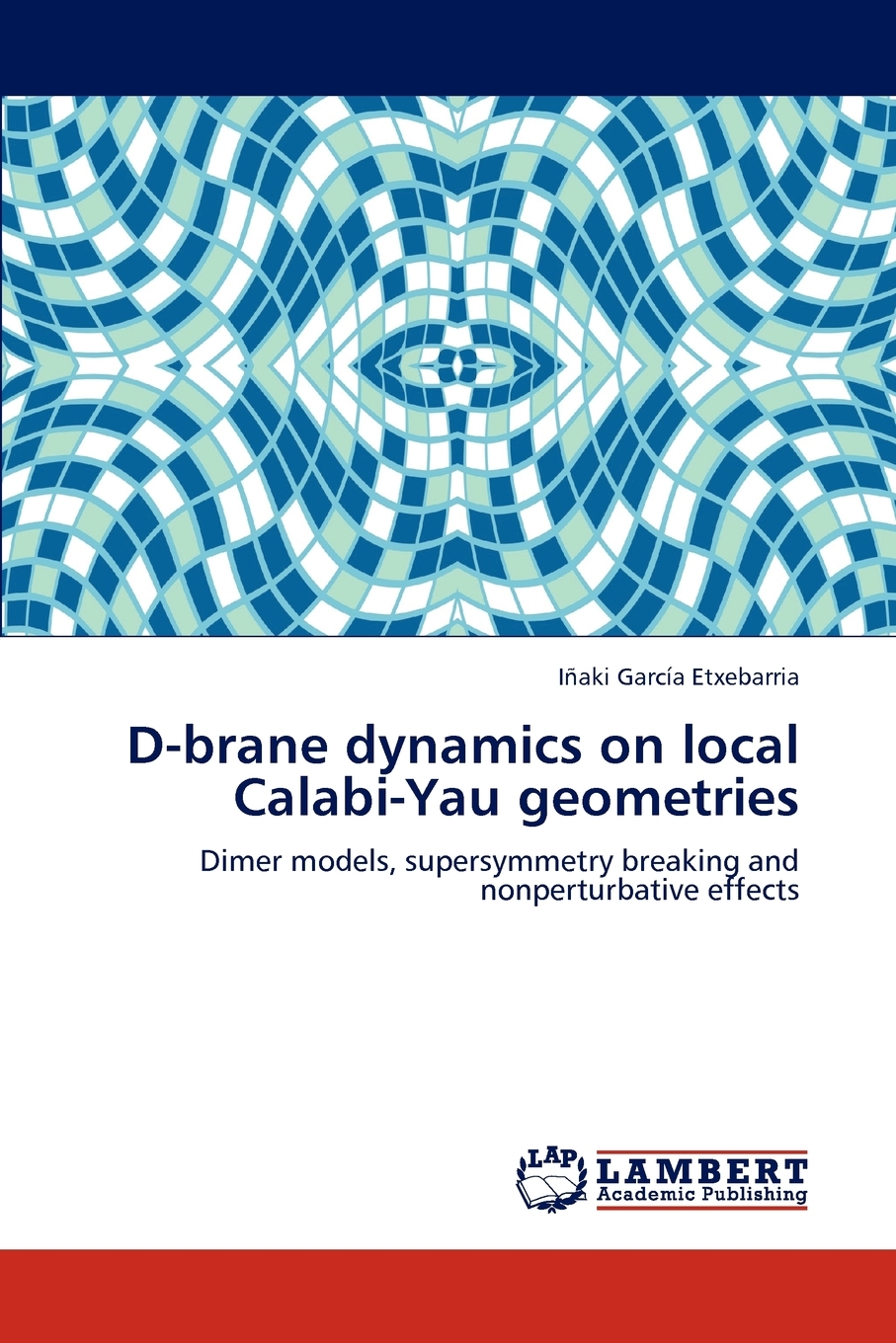 预售 按需印刷 D-brane dynamics on local Calabi-Yau geometries 书籍/杂志/报纸 原版其它 原图主图