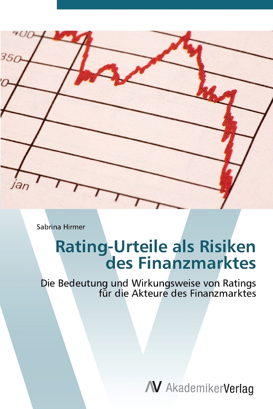 预售按需印刷Rating-Urteile als Risiken des Finanzmarktes德语ger