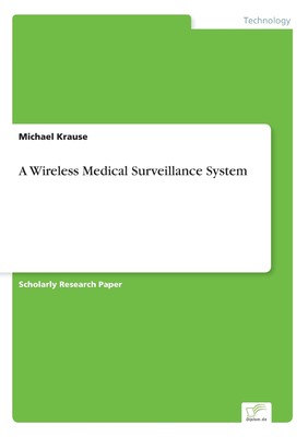 【预售 按需印刷】A Wireless Medical Surveillance System