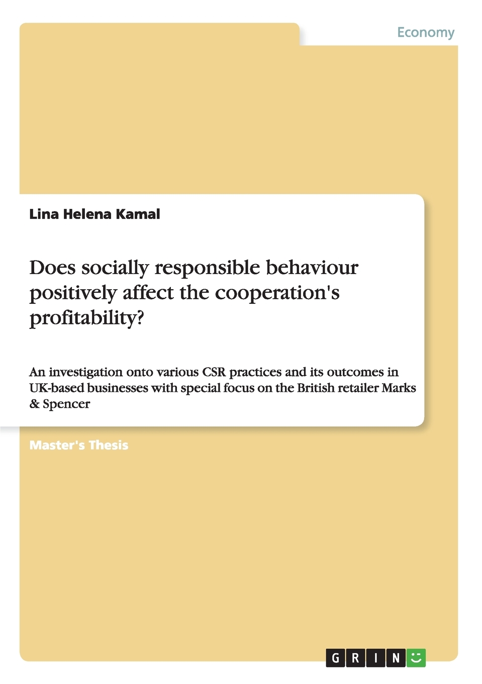 预售 按需印刷 Does socially responsible behaviour positively affect the cooperation s profitability? 书籍/杂志/报纸 经济管理类原版书 原图主图