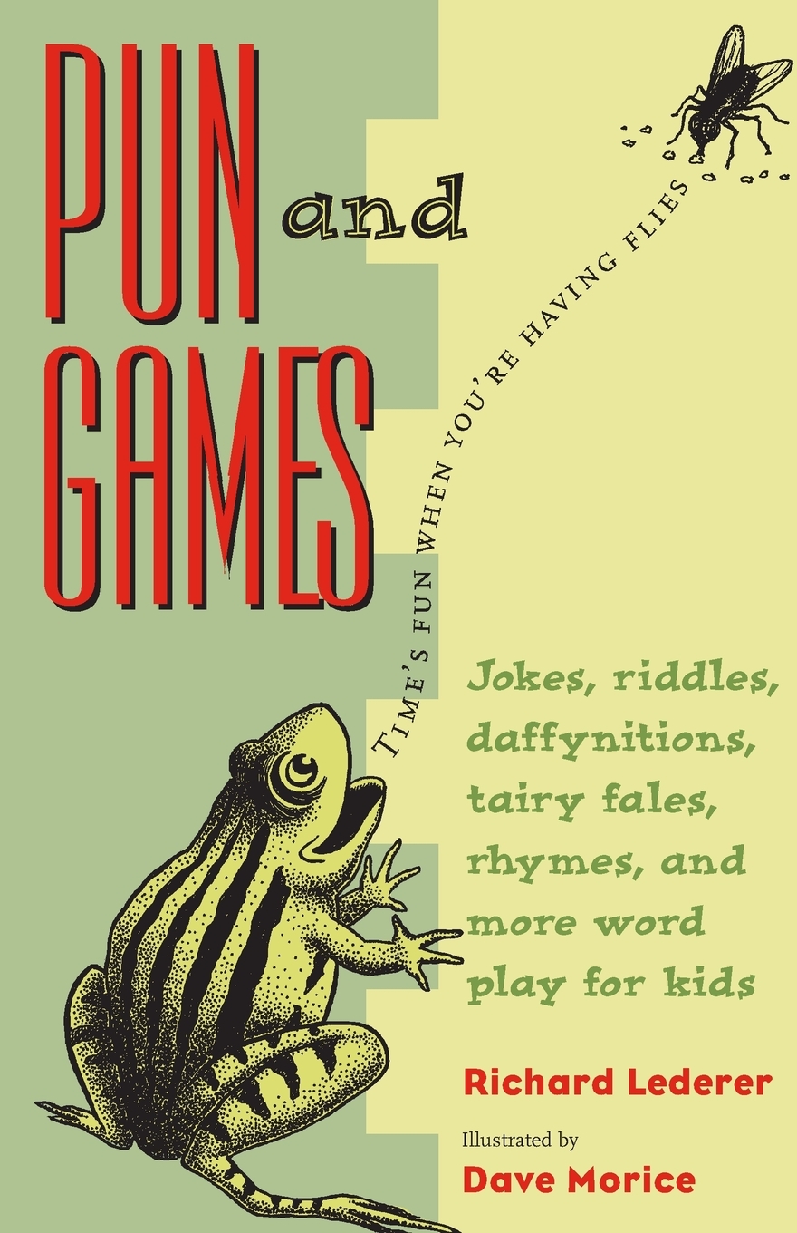 预售 按需印刷Pun and Games: Jokes  Riddles  Daffynitions  Tairy Fales  Rhymes  and More Word Play for Kids 书籍/杂志/报纸 儿童读物原版书 原图主图