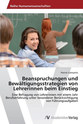 预售 按需印刷 Beanspruchungen und Bew?ltigungsstrategien von Lehrerinnen beim Einstieg德语ger