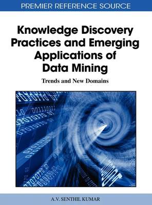 【预售 按需印刷】Knowledge Discovery Practices and Emerging Applications of Data Mining