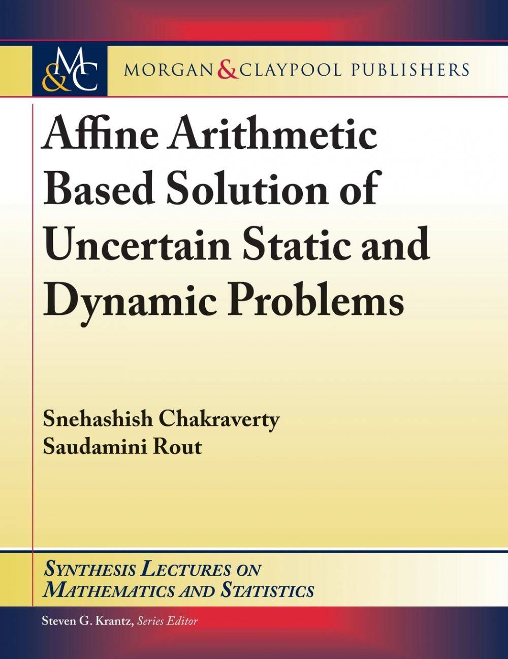 预售按需印刷 Affine Arithmetic Based Solution of Uncertain Static and Dynamic Problems-封面