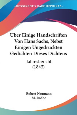 预售 按需印刷 Uber Einige Handschriften Von Hans Sachs  Nebst Einigen Ungedruckten Gedichten Dieses Dichteus德语ger