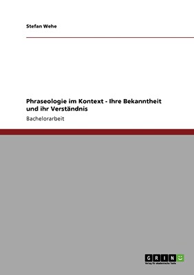 预售 按需印刷Phraseologie im Kontext - Ihre Bekanntheit und ihr Verst?ndnis德语ger