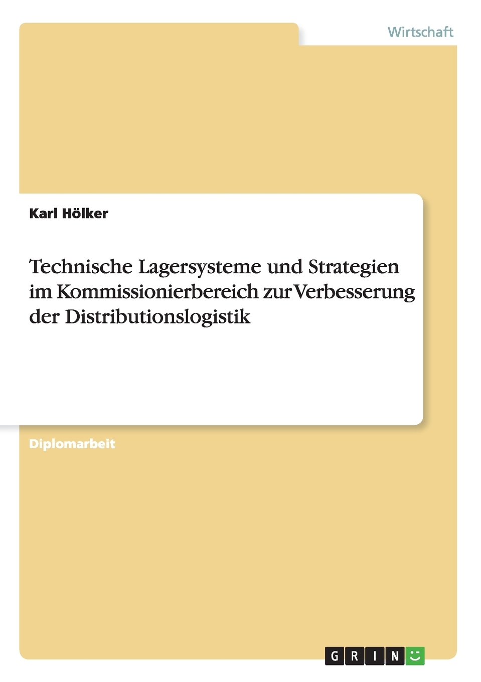 预售 按需印刷Technische Lagersysteme und Strategien im Kommissionierbereich zur Verbesserung der Distributionslog德语ger