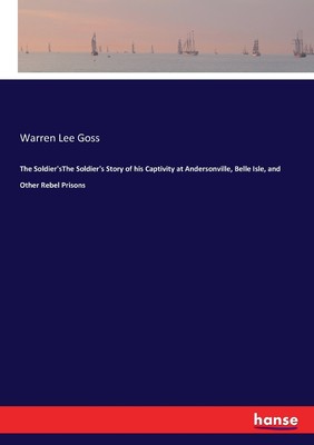 【预售 按需印刷】The Soldier sThe Soldier s Story of his Captivity at Andersonville  Belle Isle  and Other Rebel Pris