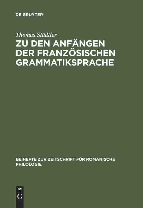 预售按需印刷 Zu den Anf?ngen der franz?sischen Grammatiksprache