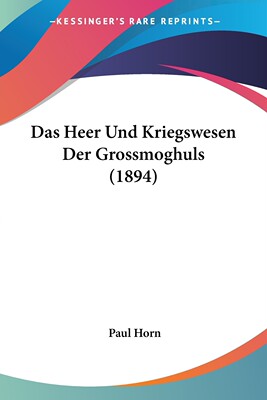 预售 按需印刷 Das Heer Und Kriegswesen Der Grossmoghuls (1894)德语ger