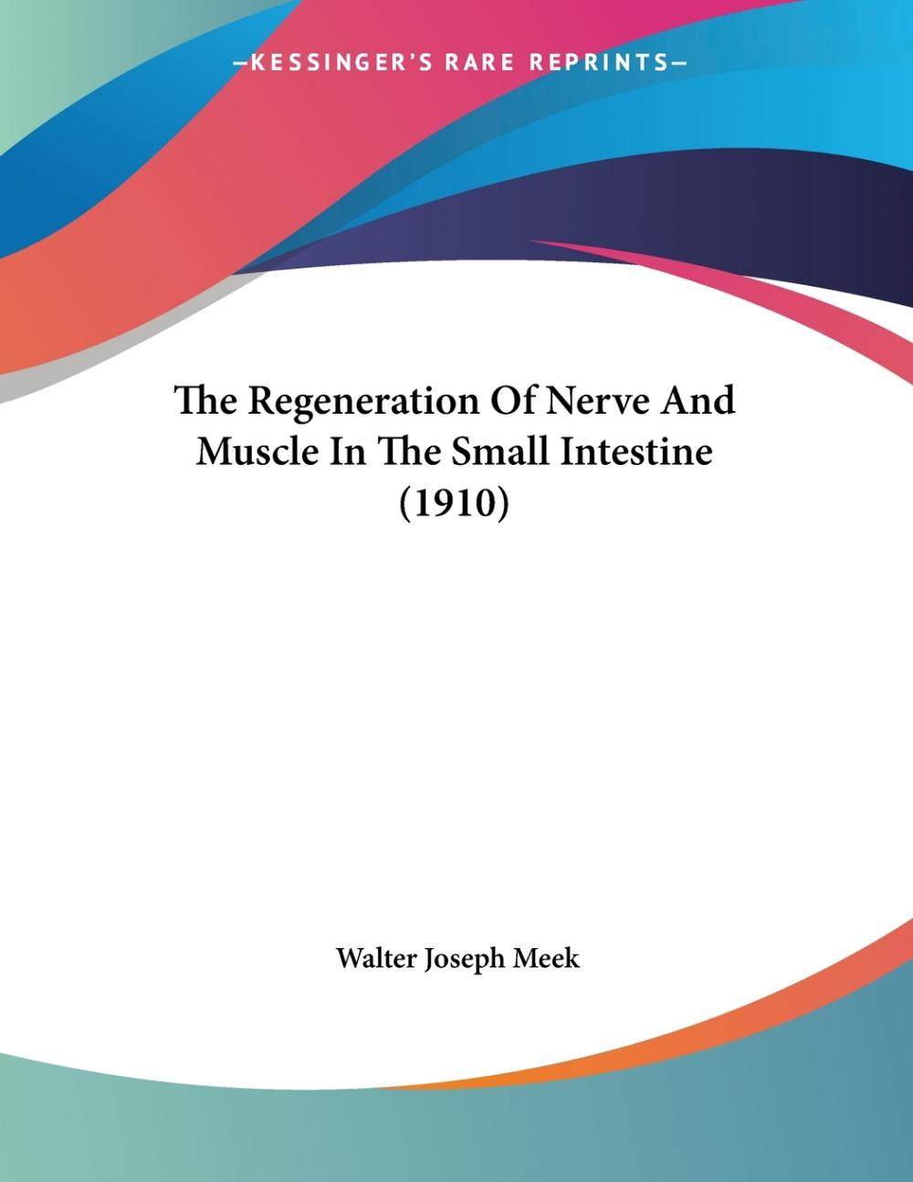 【预售 按需印刷】the regeneration of nerve and muscle in the