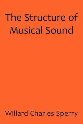 【预售 按需印刷】The Structure of Musical Sound