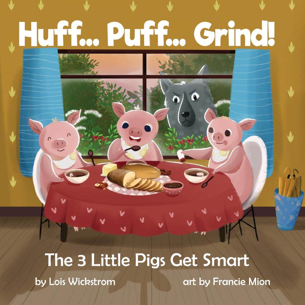 【预售按需印刷】huff. puff. grind! the 3 little pigs get smart