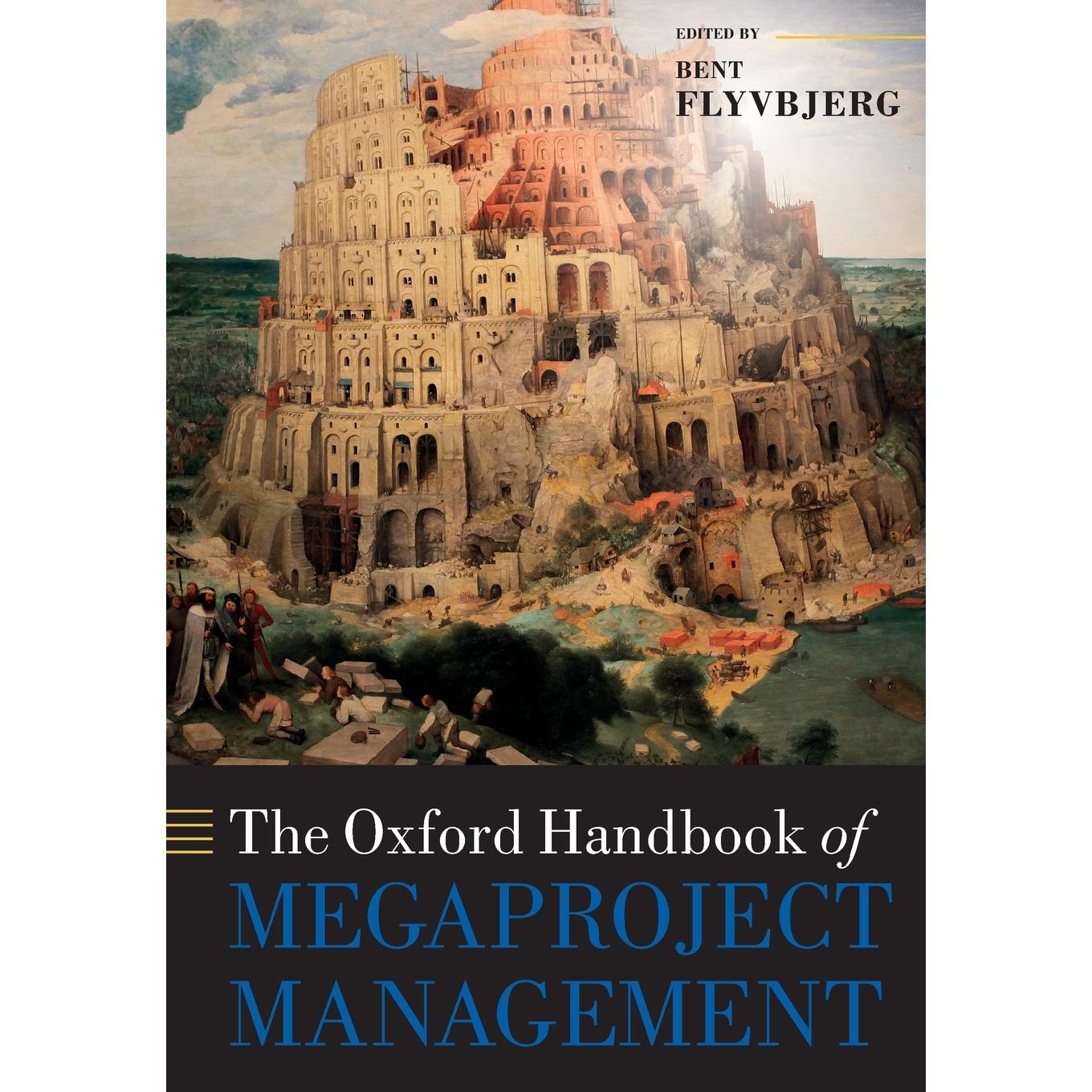 按需印刷 The Oxford Handbook of Megaproject Management 牛津大型项目管理手册(牛津手册)  Bent Flyvbjerg 英文原版