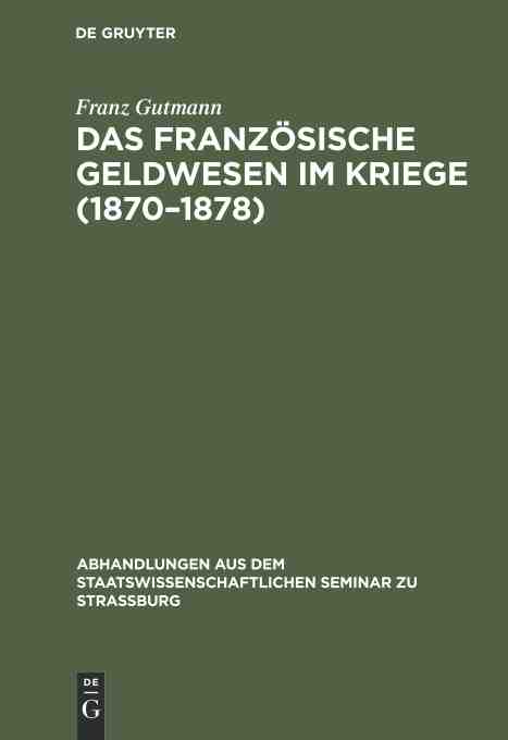 预售按需印刷 Das franz?sische Geldwesen im Kriege(1870–1878)