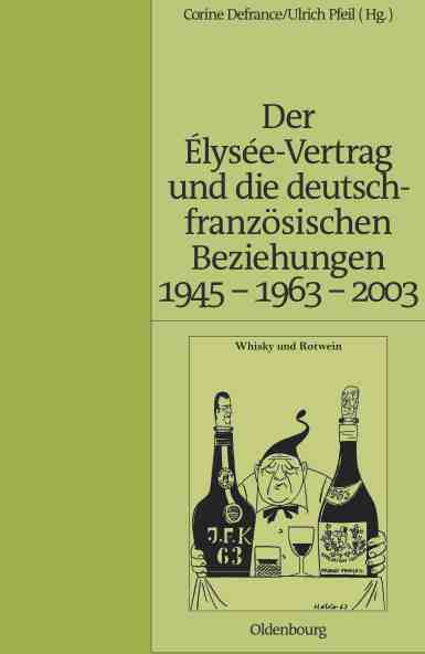 预售按需印刷 Derélysée Vertrag und die deutsch franz?sischen Beziehungen 1945 1963 2003