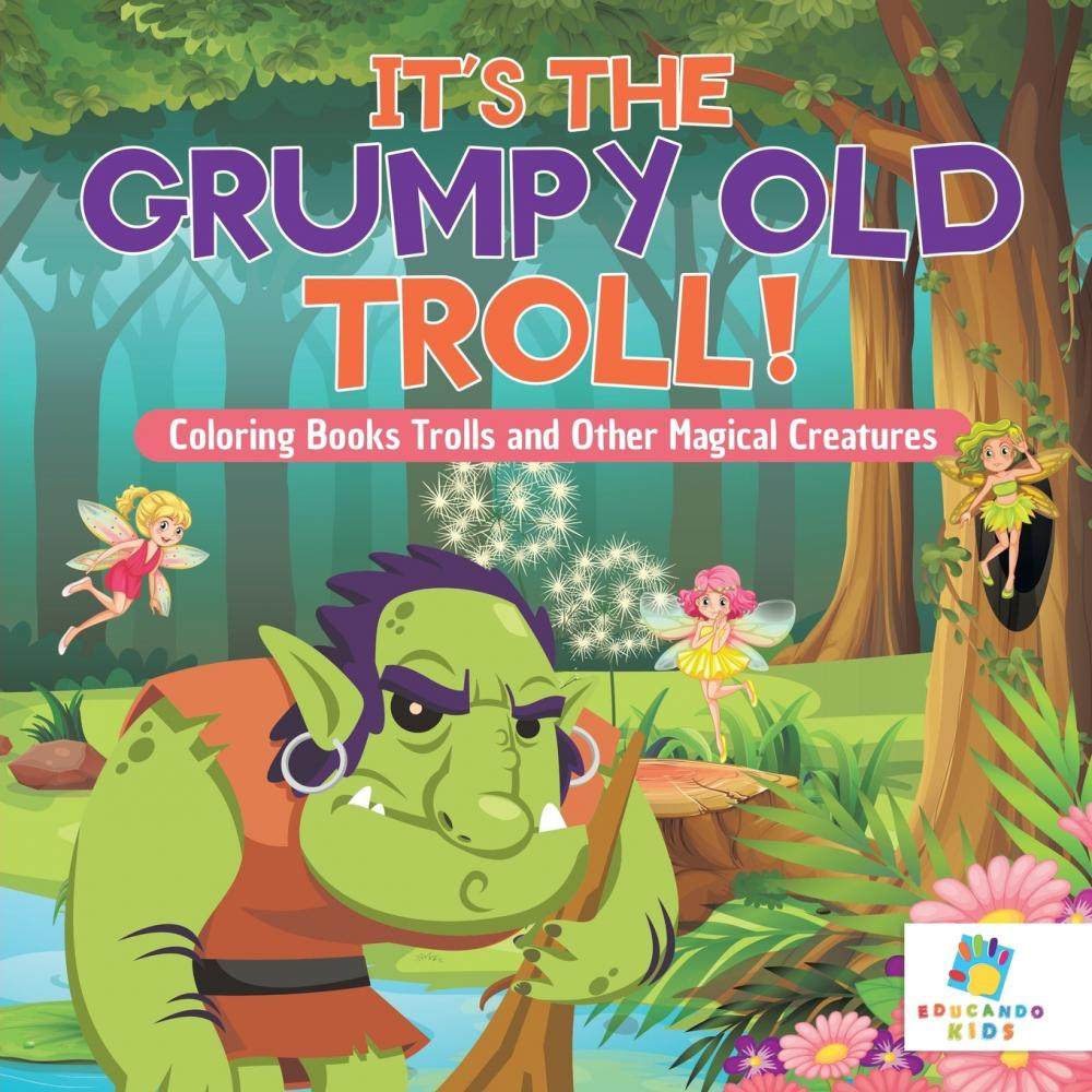 【预售 按需印刷】it s the grumpy old troll!