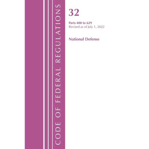 预售 Code of Federal Regulations  Title 32 National Defense 400-629  Revised as of July 1  2021英文原版 Bloomsbury
