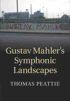 预售 按需印刷Gustav Mahler s Symphonic Landscapes