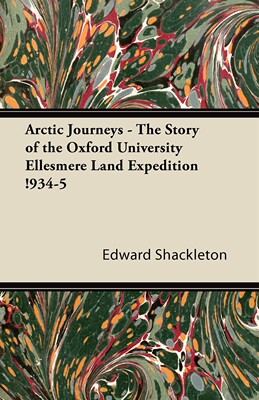 预售 按需印刷Arctic Journeys - The Story of the Oxford University Ellesmere Land Expedition !934-5