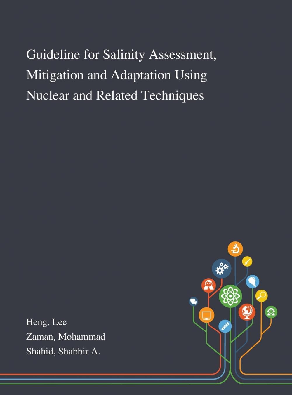 【预售 按需印刷】Guideline for Salinity Assessment  Mitigation and Adaptation Using Nuclear and Related Techniques 书籍/杂志/报纸 科普读物/自然科学/技术类原版书 原图主图