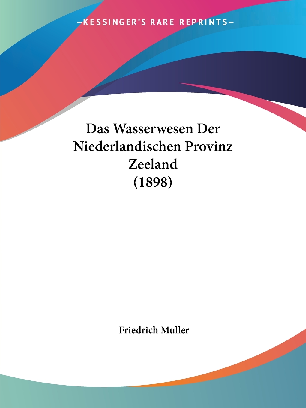 预售按需印刷Das Wasserwesen Der Niederlandischen Provinz Zeeland(1898)德语ger