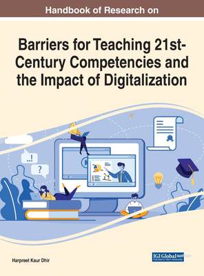 【预售 按需印刷】Handbook of Research on Barriers for Teaching 21st-Century Competencies and the Impact of Digitaliza