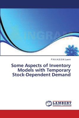 【预售 按需印刷】Some Aspects of Inventory Models with Temporary Stock-Dependent Demand