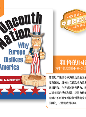 普林斯顿预售 粗鲁的国家：为什么欧洲不喜欢美国 Uncouth Nation: Why Europe Dislikes America 英文原版   [9780691173511]