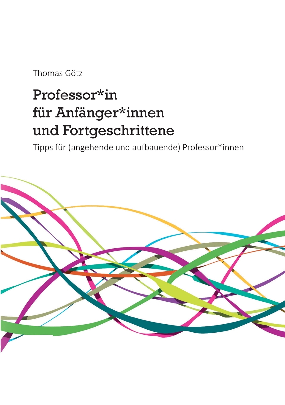 预售按需印刷Professor*in für Anf?nger*innen und Fortgeschrittene德语ger