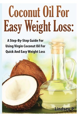 【预售 按需印刷】Coconut Oil for Easy Weight Loss