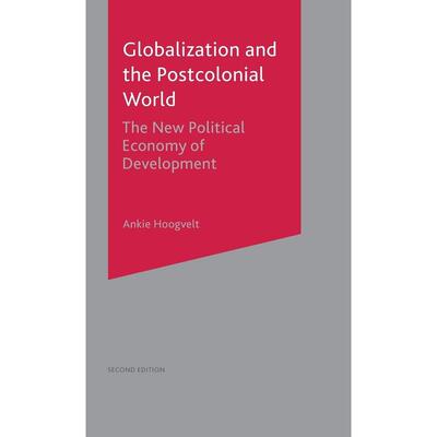 预售 Globalization and the Postcolonial World英文原版 Bloomsbury