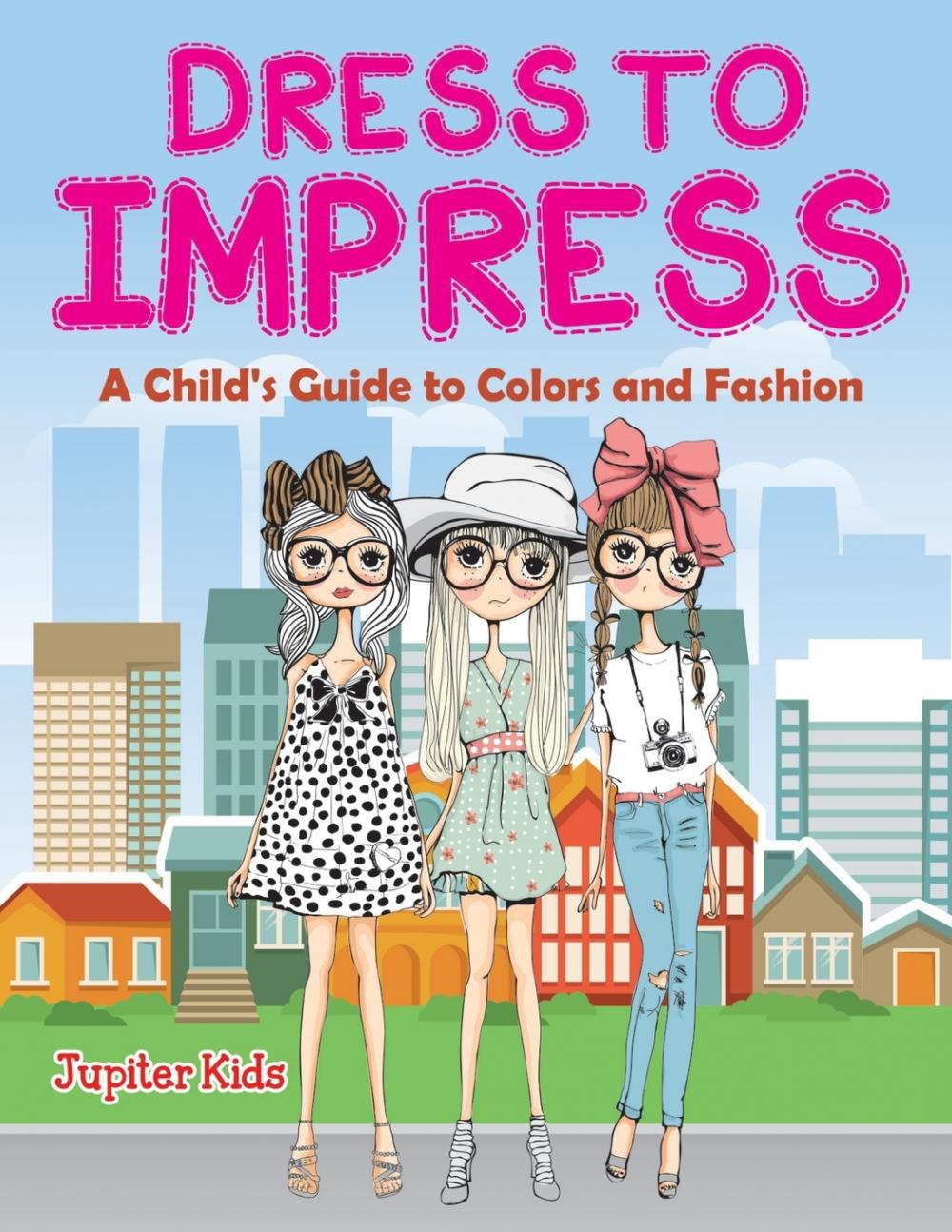 【预售 按需印刷】dress to impress (a coloring book)