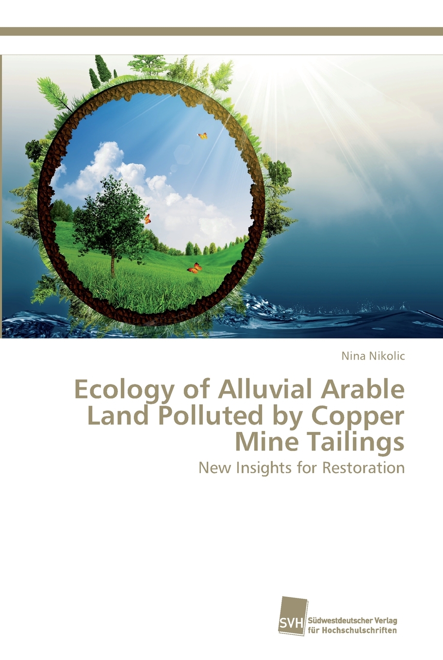 【预售按需印刷】Ecology of Alluvial Arable Land Polluted by Copper Mine Tailings