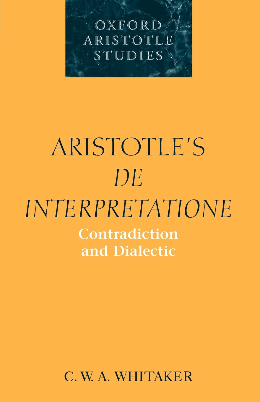 预售按需印刷Aristotle's de Interpretatione: Contradiction and Dialectic