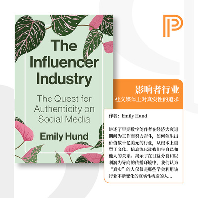 普林斯顿少量现货 海外直订 The Influencer Industry 影响者行业：在社交媒体上寻求真实性 中图原版进口 [9780691231020]