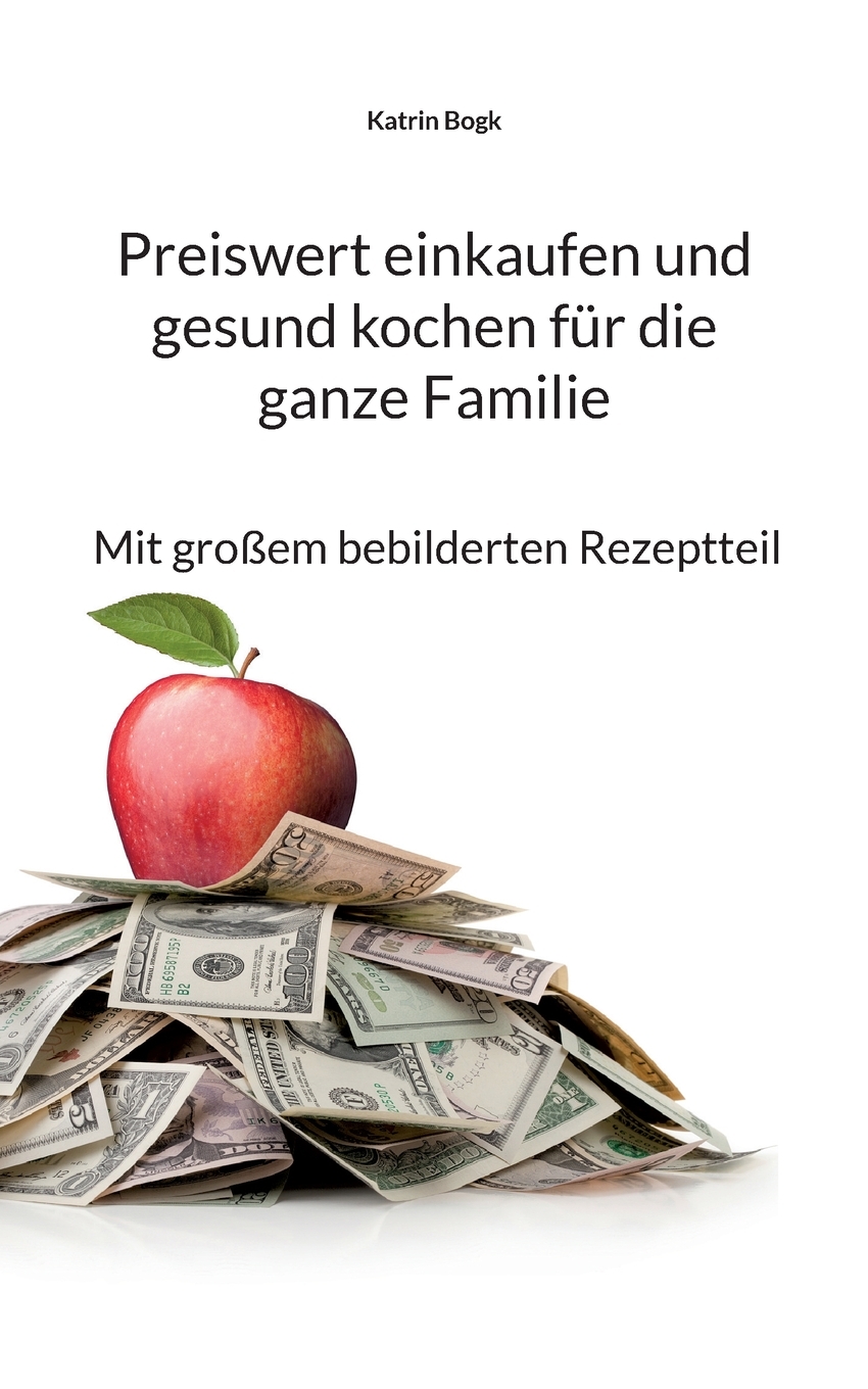 预售 按需印刷Preiswert einkaufen und gesund kochen für die ganze Familie德语ger 书籍/杂志/报纸 原版其它 原图主图